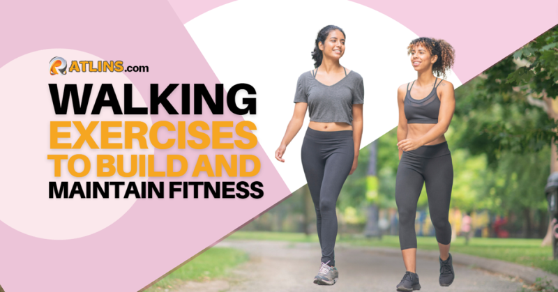 Walking Exercise to Build and Maintain Fitness