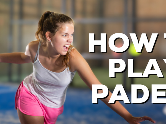 How to Play Padel